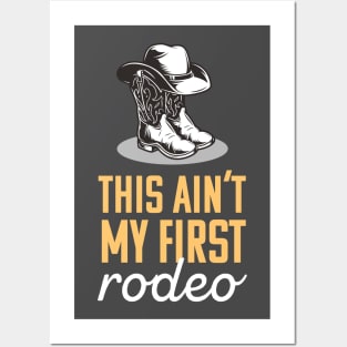 This Ain't My First Rodeo Sticker Posters and Art